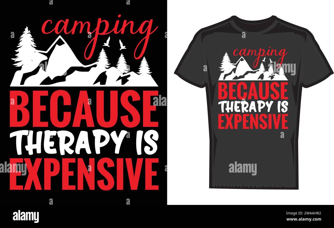 Camping, weil Therapie teuer ist, einzigartige T-Shirts Stock Vektor