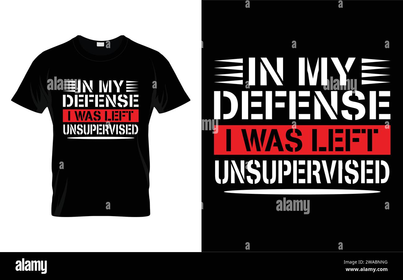In My Defense wurde ich unbeaufsichtigt | lustiges Retro Sarkastic Neuheit Geschenk T-Shirt Stock Vektor
