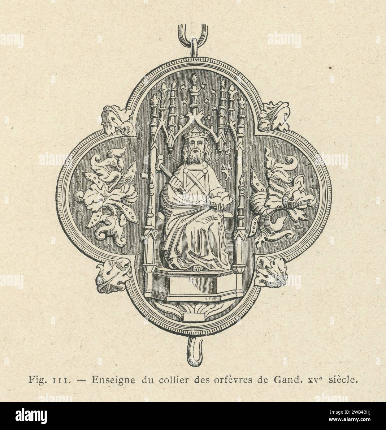 Zeichen des Kragens der Goldschmiede von Gent aus dem 15. Jahrhundert. Illustration aus L'ancienne France: les Arts et métiers au Moyen-Âge. Etude illustrée sur le Moyen--Âge et la Renaissance d'après les ouvrages de M. Paul Lacroix', veröffentlicht 1887 bei Firmin-Didot (Paris). Stockfoto