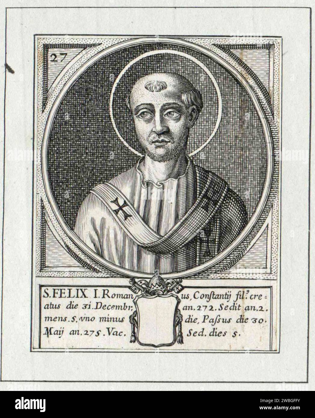 Ein Kupferstich von Papst Felix I. aus dem 17. Jahrhundert, der Pontiff von A268-A274 war. Er war der 26. Papst. Stockfoto