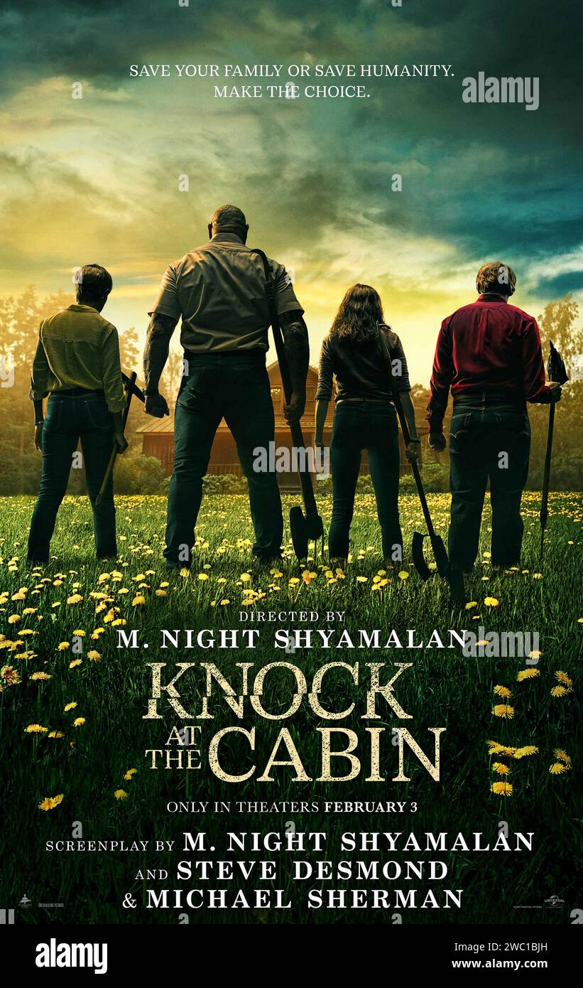 Knock at the Cabin (2023) von M. Night Shyamalan mit Dave Bautista, Jonathan Groff und Ben Aldridge. Während des Urlaubs werden ein Mädchen und ihre Eltern von bewaffneten Fremden als Geiseln genommen, die verlangen, dass die Familie eine Entscheidung trifft, um die Apokalypse abzuwenden. US-Poster mit einem Blatt ***NUR FÜR REDAKTIONELLE ZWECKE***. Quelle: BFA / Universal Pictures Stockfoto