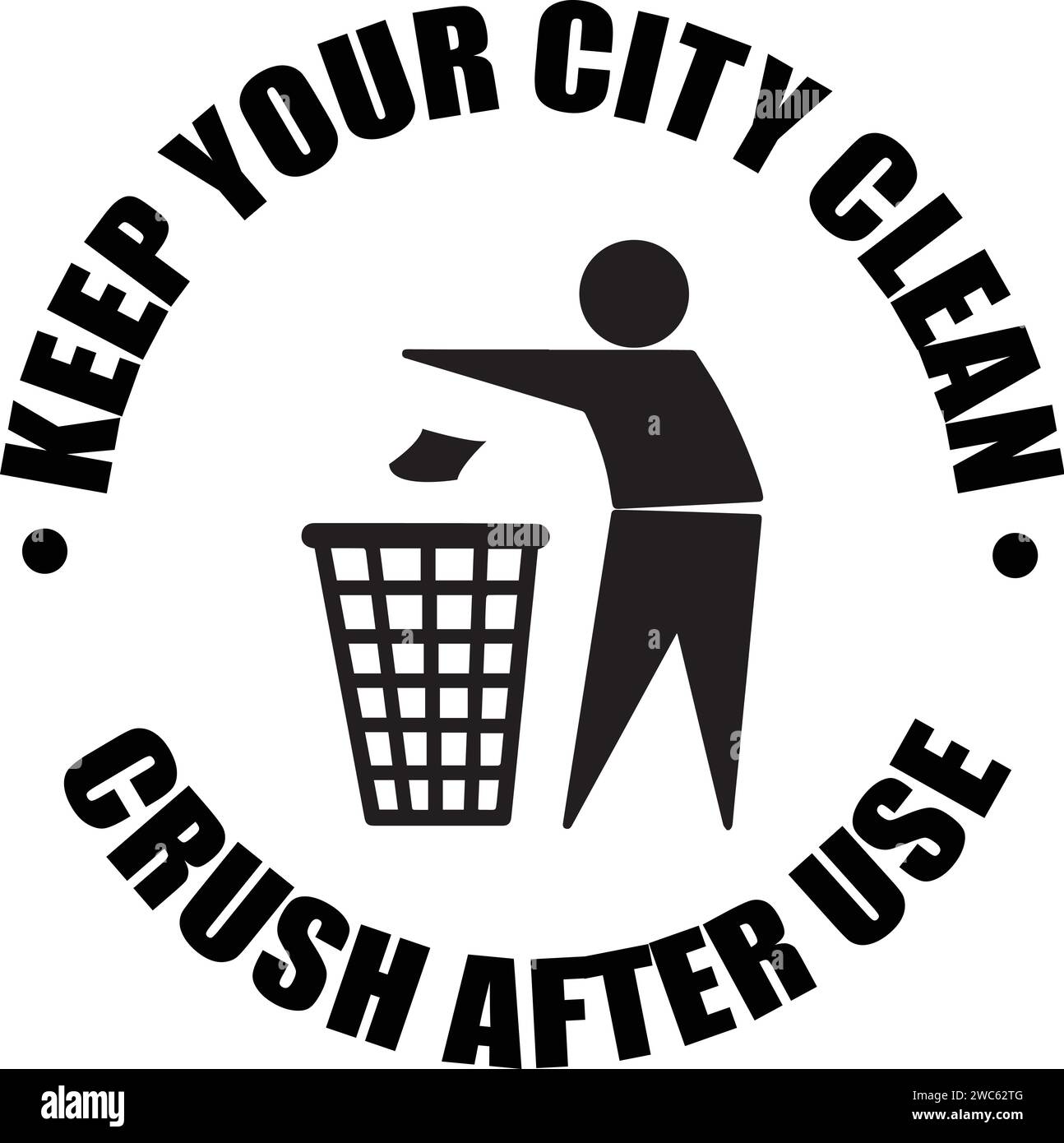 Schild für den Papierkorb, Recycling-Symbol, halten Sie Ihre Stadt sauber, zerdrücken Sie sie nach Gebrauch Stock Vektor