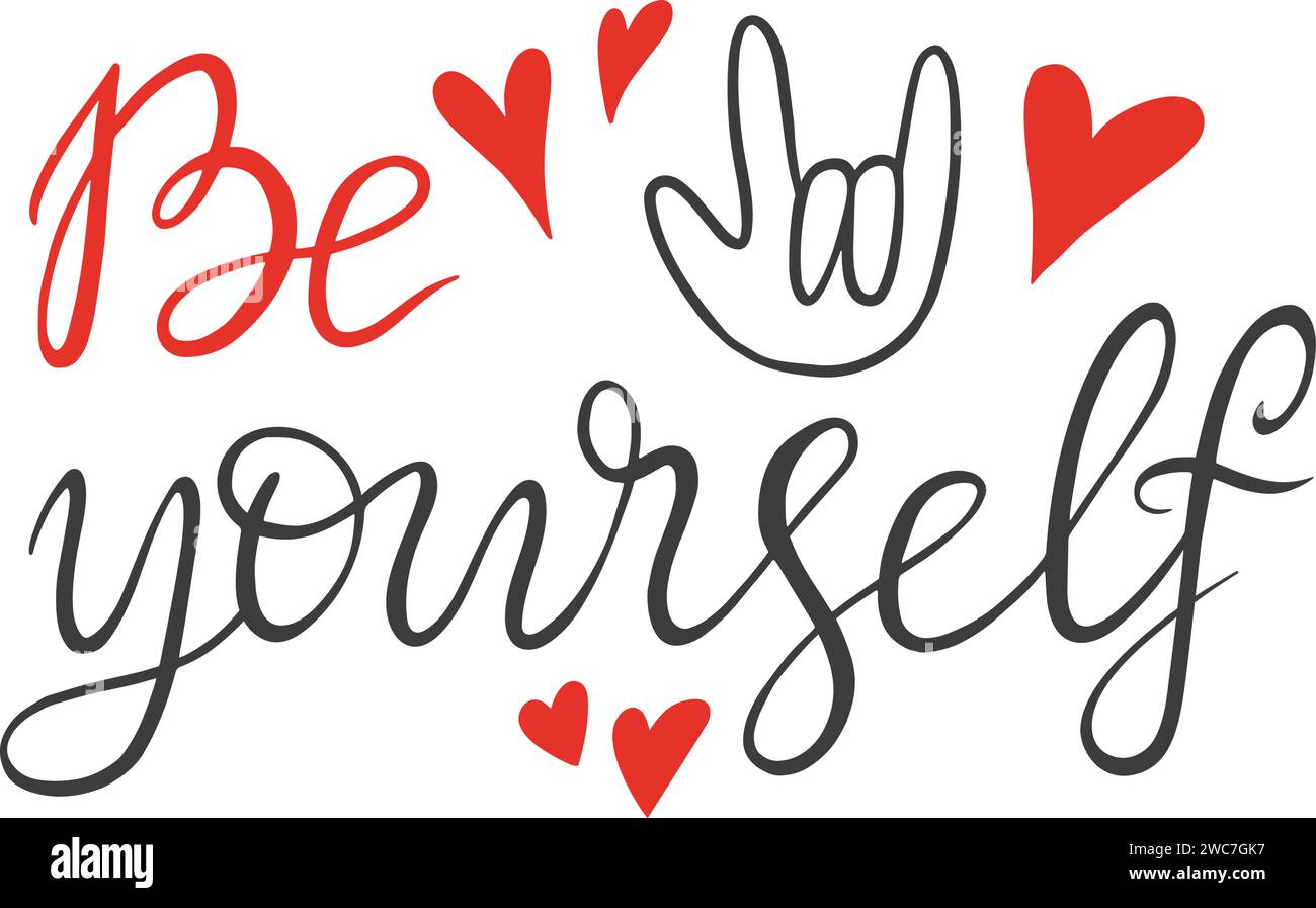 Poster „Love Phrase“. „Be Yourself“-T-Shirt mit Schriftzug. Handgeschriebener Selbststützsatz, dekoratives kalligraphisches neoterisches Vektorelement Stock Vektor
