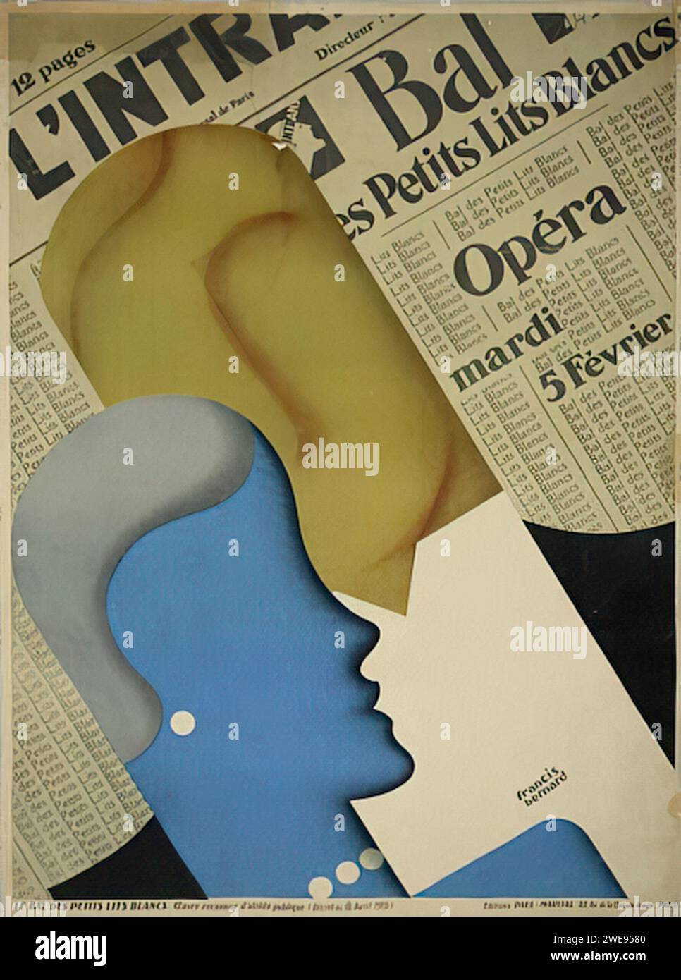 'L'INTRANSIGEANT' 'BAL DES PETITS LITS BLANCS' 'OPERA' 'MARDI 5 FEVRIER' ['DER UNNACHGIEBIGE' 'BALL DER KLEINEN WEISSEN BETTEN' 'OPERA' 'DIENSTAG, 5. FEBRUAR'] Ein französisches Vintage-Werbeplakat mit dem Profil zweier Gesichter in blau und gelb, überlagert auf einem Hintergrund von Zeitungstext. Das Design ist modernistisch mit surrealer Qualität und verwendet flache Farben und abstrakte Formen, um ein eindrucksvolles Bild zu schaffen. Stockfoto