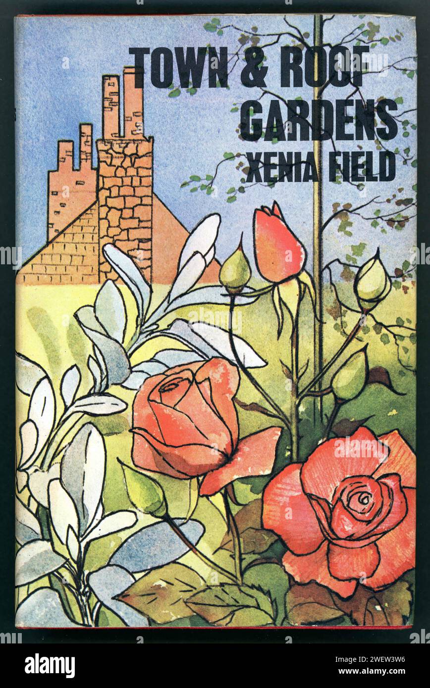 Original Town and Roof Gardens Buch von Xenia Field aus dem Garden Book Club. GROSSBRITANNIEN 1967. Stockfoto