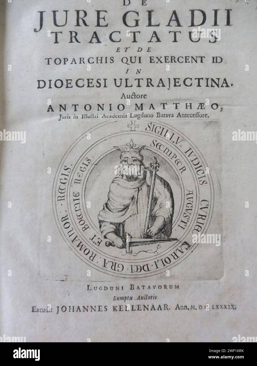 Antonius Matthaeus III. - De jure gladii tractatus et de toparchis qui ercent ID in dioecesi Ultrajectina, 1689. Stockfoto