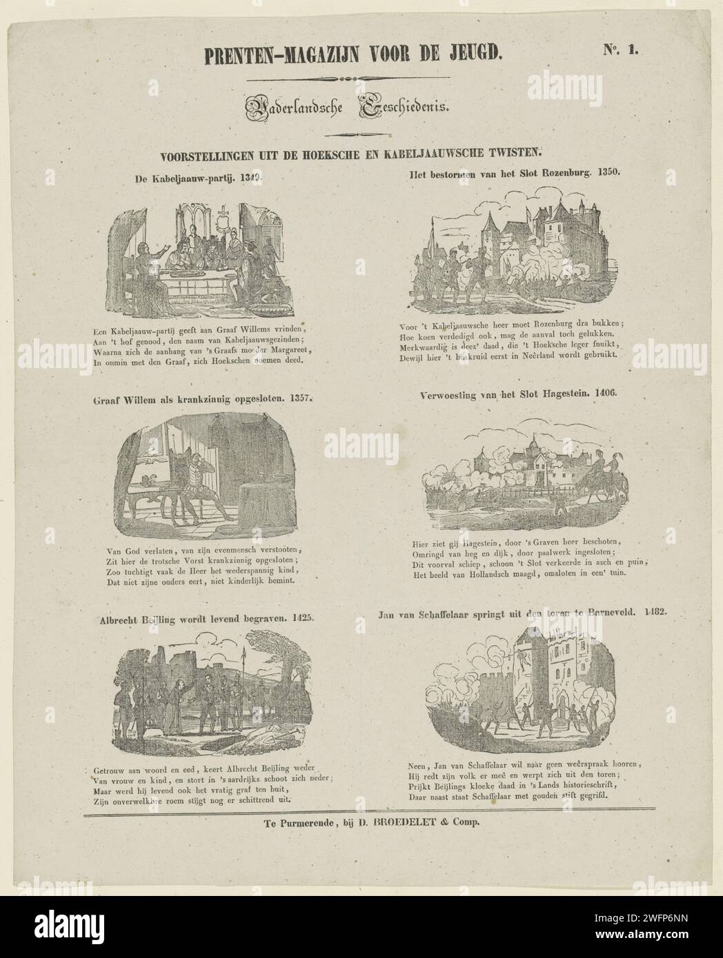 Aufführungen aus dem Hoeksche und Kodjauwsche Twisten, Daniël Broedelet, 1841 Print Leaf mit 6 Aufführungen des Hoekse und Kabeljauwse Twisten, wie Graf Willem, der eingesperrt ist, die Zerstörung von Slot Hagestein und Jan Schaffelaar, der aus dem Turm in Barneveld springt. Über jeder Show ist ein Titel und ein Jahr sowie eine vierzeilige Strophe unter jeder Show zu sehen. Oben rechts nummeriert: Nr. 1. Purmerend Papier Buchdruckhistorie. Palast Stockfoto