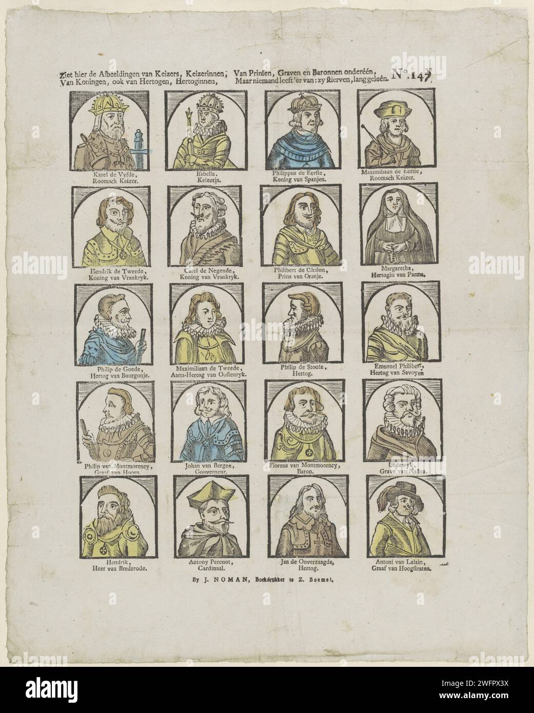 Sehen Sie hier die Bilder von Kaisern, Kaisern, / von Koningen, auch von Herzögen, Herzogin, / Van Prinsen, Graves and Barons under one, / But Nothing Lives' IT: ZY starb, Langeleên, 1806–1830 Druckblatt mit 20 Porträts von Prinzen und Adligen, darunter Karl V. von Habsburg, Karel IX. und Philipp II. de Naughty. Eine Beschriftung unter jedem Bild. Rechts oben nummeriert: Nr. 147. Herausgeber: Zaltbommelprint Maker: Netherlands Paper Letterpress Printing Rules, Sovereign Stockfoto