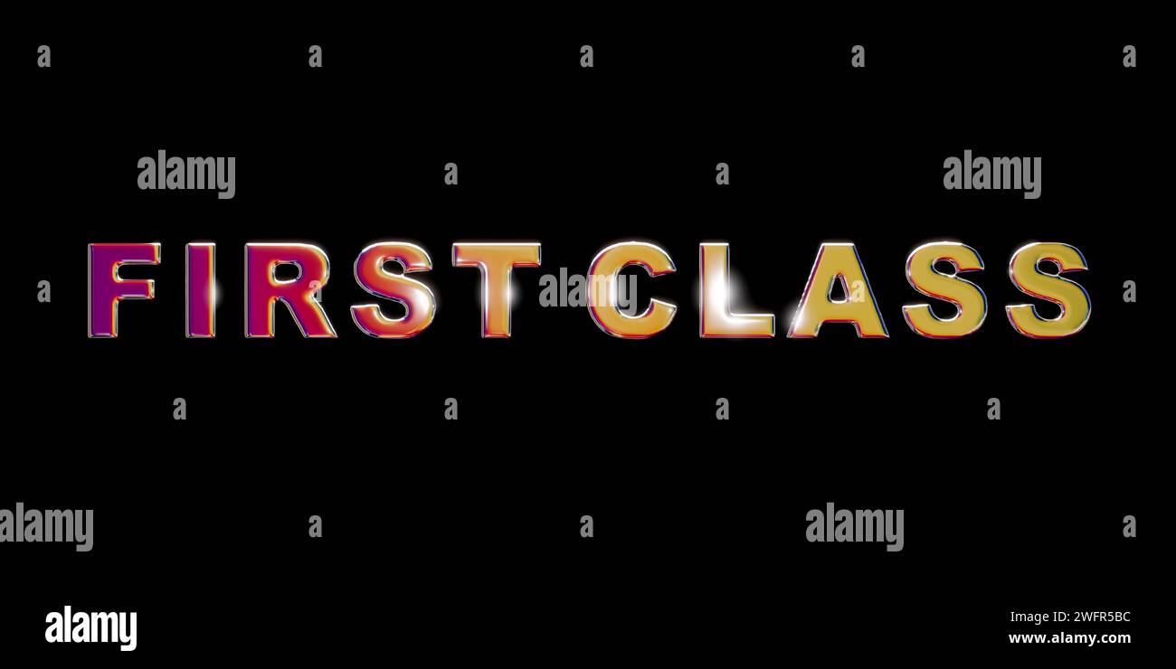 Erste Klasse. Erste Klasse. Mehrfarbige verchromte Buchstaben, mit dem Text, erste Klasse. Business Lounge, vip, Premium, hervorragend. VAR Text 003 Chrome First c Stockfoto