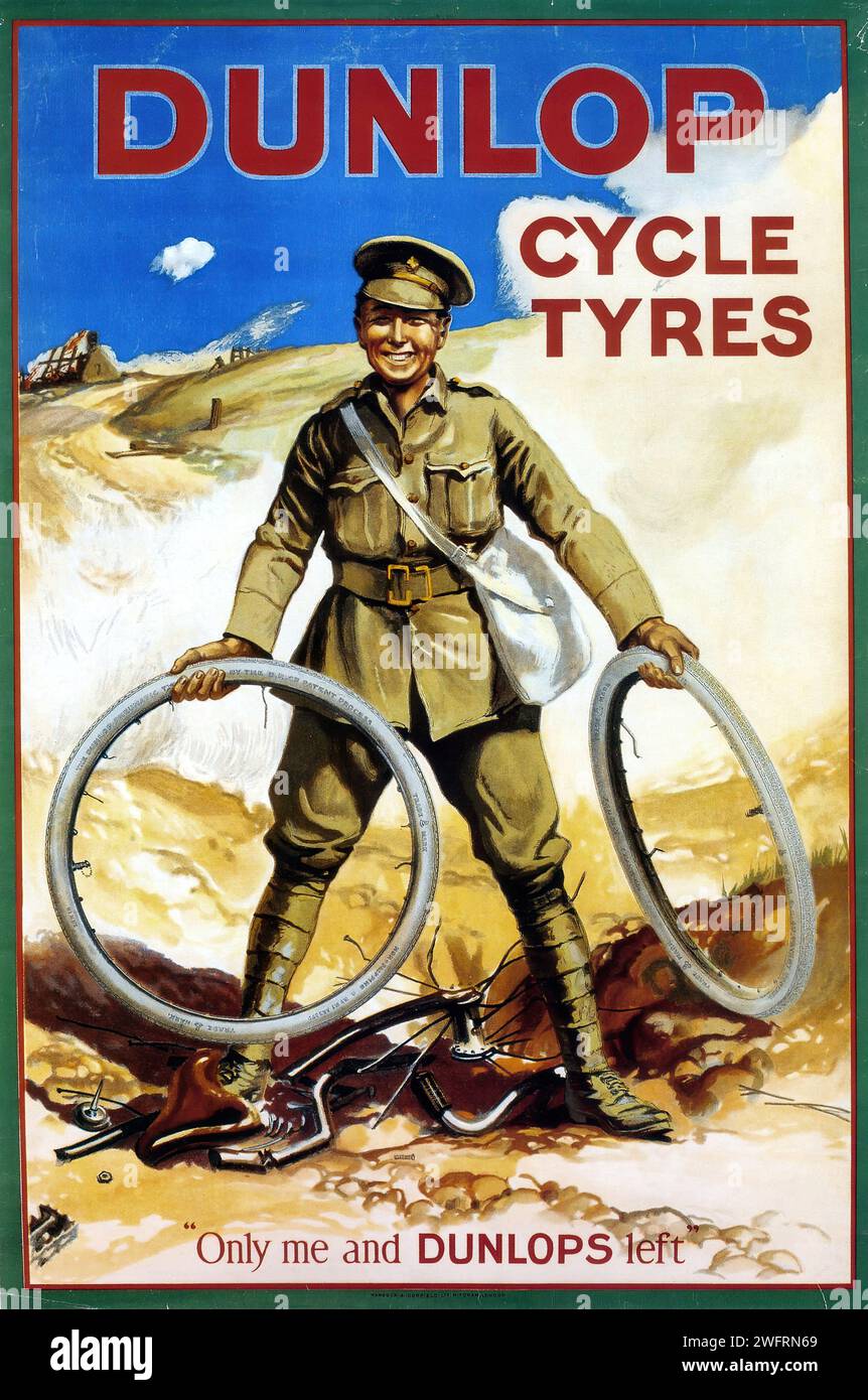 Nur ich und DUNLOPS haben Ein Poster aus der Zeit des Ersten Weltkriegs gezeigt, auf dem ein Soldat mit Dunlop-Radreifen und ein zerstörtes Fahrrad im Hintergrund zu sehen ist. Stockfoto