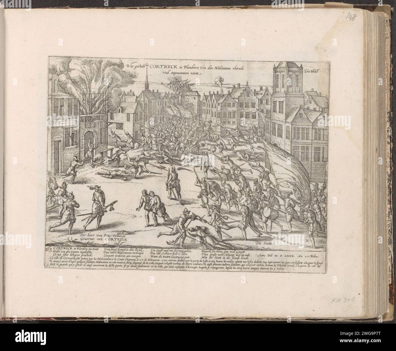Kortrijk vom Malinhalt genommen, 1580, 1581 - ca. 1585 Druck Kortrijk vom Malinhalt genommen, 27. Februar 1580. Auf dem Markt kämpfen die Unzufriedenen mit der stationierten Garnison gegen Schotten, links im Vordergrund Pottelsbergh, dem Gerichtsdiener von Kortrijk. Mit 12 Zeilen auf Deutsch und 3 Zeilen auf Französisch. Unten links nummeriert: 163. Der Ausdruck ist Teil eines Albums. Kölner Papierätzung Eroberung der Stadt (nach der Belagerung) Kortrijk Stockfoto