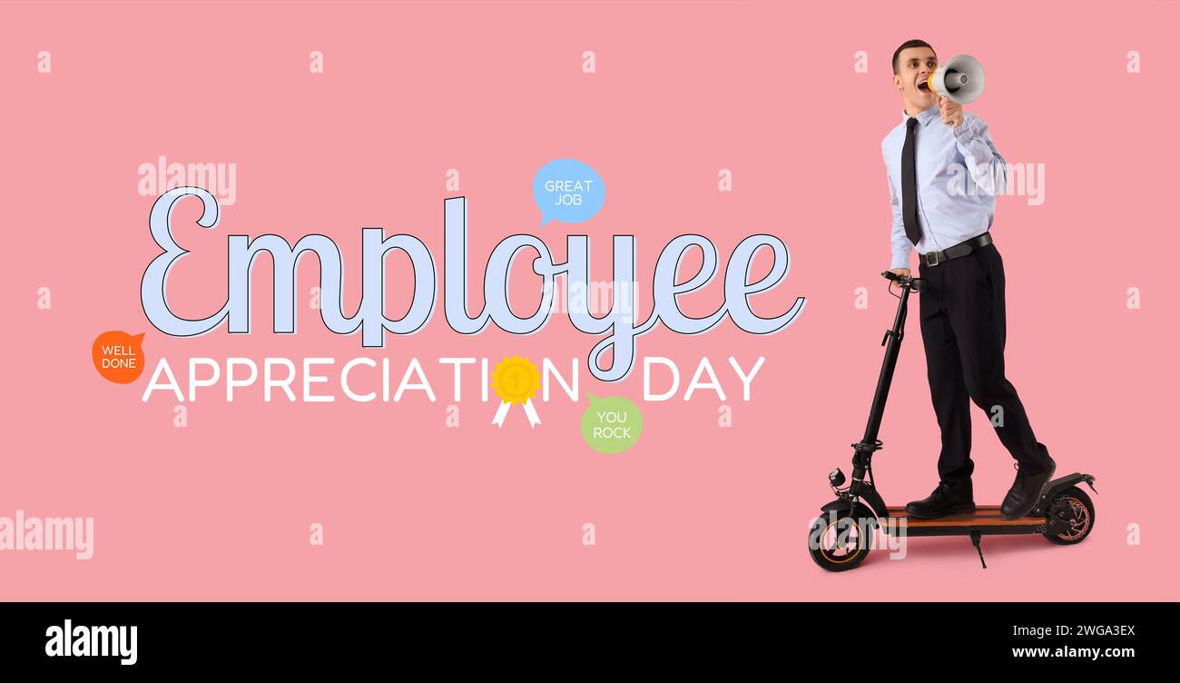 Festliches Banner für den Tag der Wertschätzung des Mitarbeiters mit Geschäftsmann mit Kick-Roller, der in Megaphon schreit Stockfoto