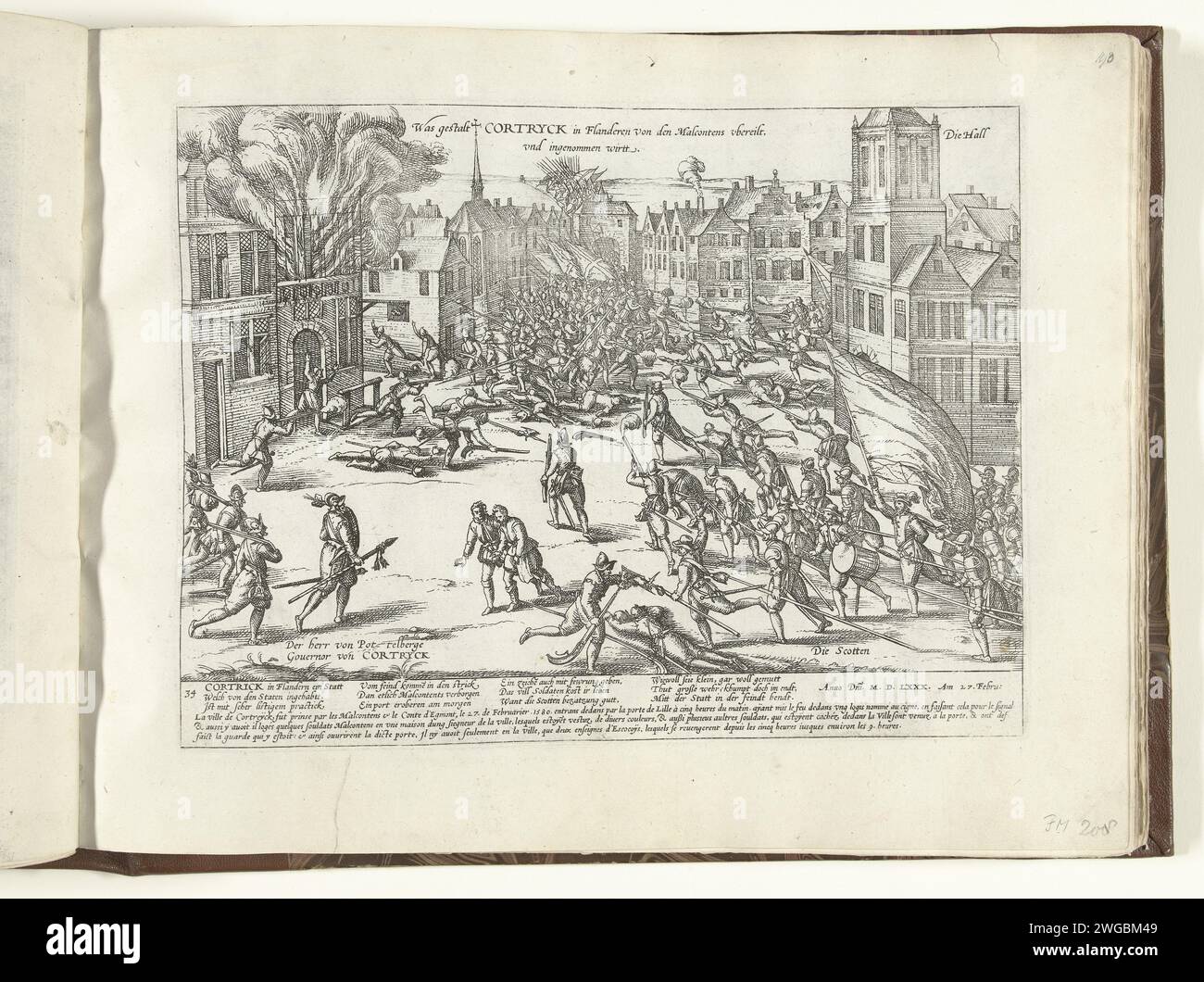Kortrijk vom Malinhalt genommen, 1580, 1580 - 1582 Druck Kortrijk vom Malinhalt genommen, 27. Februar 1580. Auf dem Markt kämpfen die Unzufriedenen mit der stationierten Garnison Scots, die im Vordergrund Pottelsbergh, dem Gerichtsdiener von Kortrijk, steht. Mit 12 Zeilen auf Deutsch und 3 Zeilen auf Französisch. Nummeriert: 34. Kölner Papierätzung Eroberung der Stadt (nach der Belagerung) Kortrijk Stockfoto