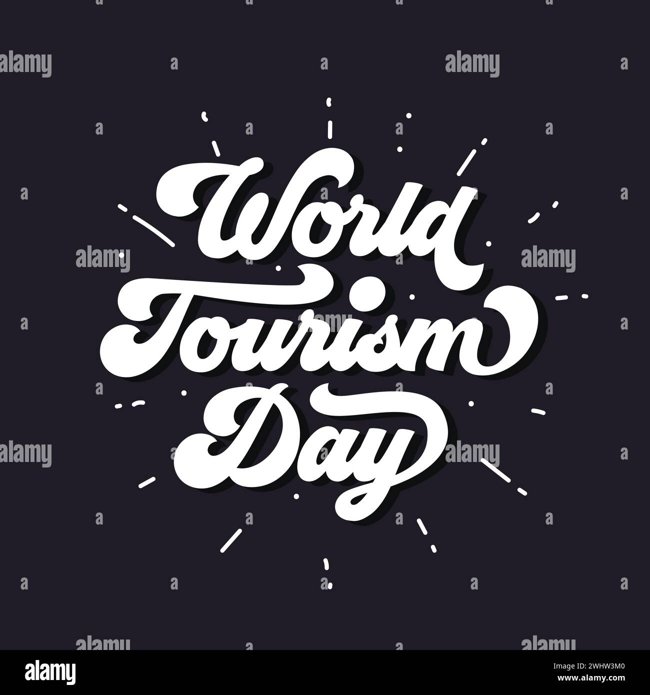 World Tourism Day Hand gezeichnete Typografie. Reisekonzept. Banner zum Tourismustag, Poster. T-Shirt-Design für Tour und Reise. Stock Vektor