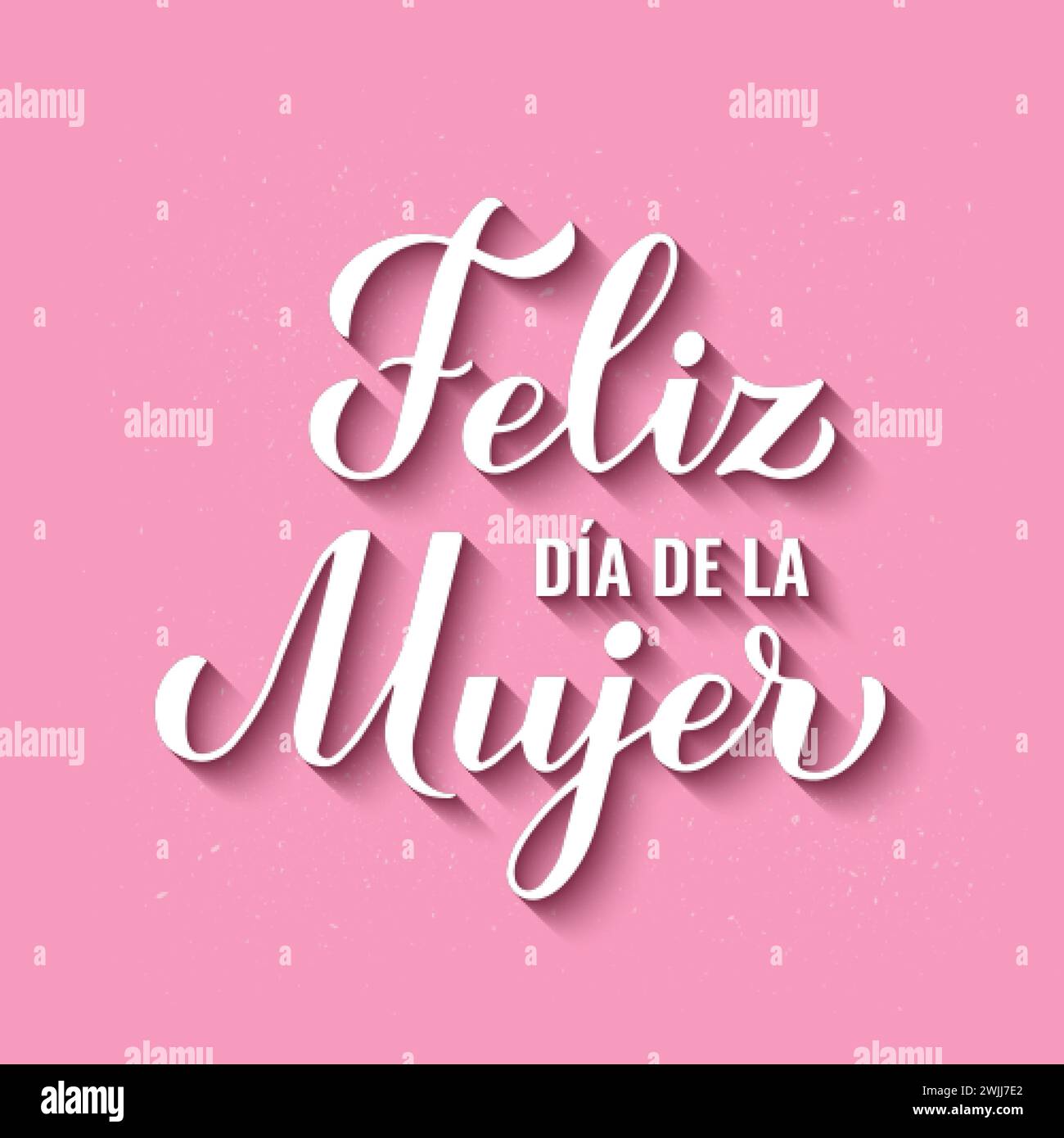 Feliz Dia de la Mujer - Happy Womens Day auf Spanisch. Kalligraphie-Handschrift auf rosafarbenem Hintergrund. Poster zur Typografie des Internationalen Frauentages. Vektor Stock Vektor