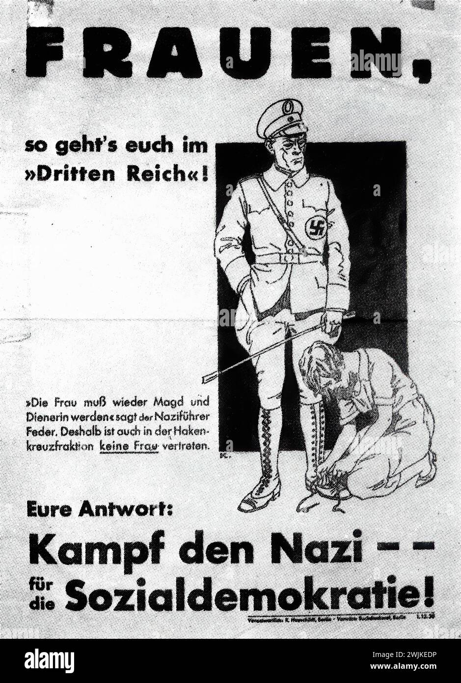 "Frauen, Kampf den Nazi -- für die Sozialdemokratie!" ['Frauen, kämpft gegen die Nazis für die Sozialdemokratie!'] Deutsche Vintage-Werbung mit einer schwarz-weißen politischen Illustration, die gegen den Nationalsozialismus drängt, typisch für das intensive politische Klima in Deutschland der frühen 1930er Jahre. Stockfoto