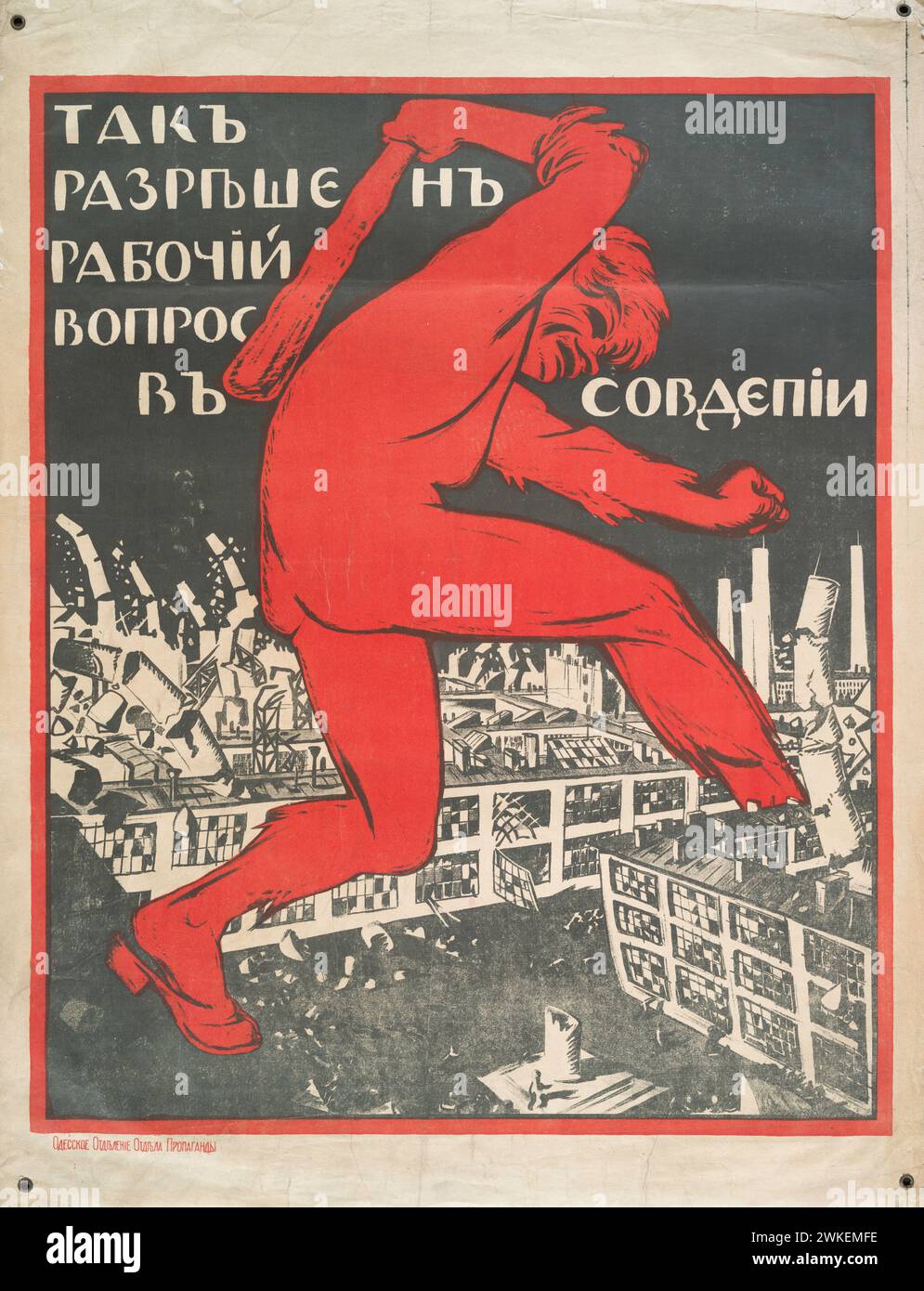 Auf diese Weise wird die Arbeitsfrage in Sowdepien gelöst (Plakat der weißen Garde). Museum: Privatsammlung. Autor: Unbekannter Künstler. Stockfoto