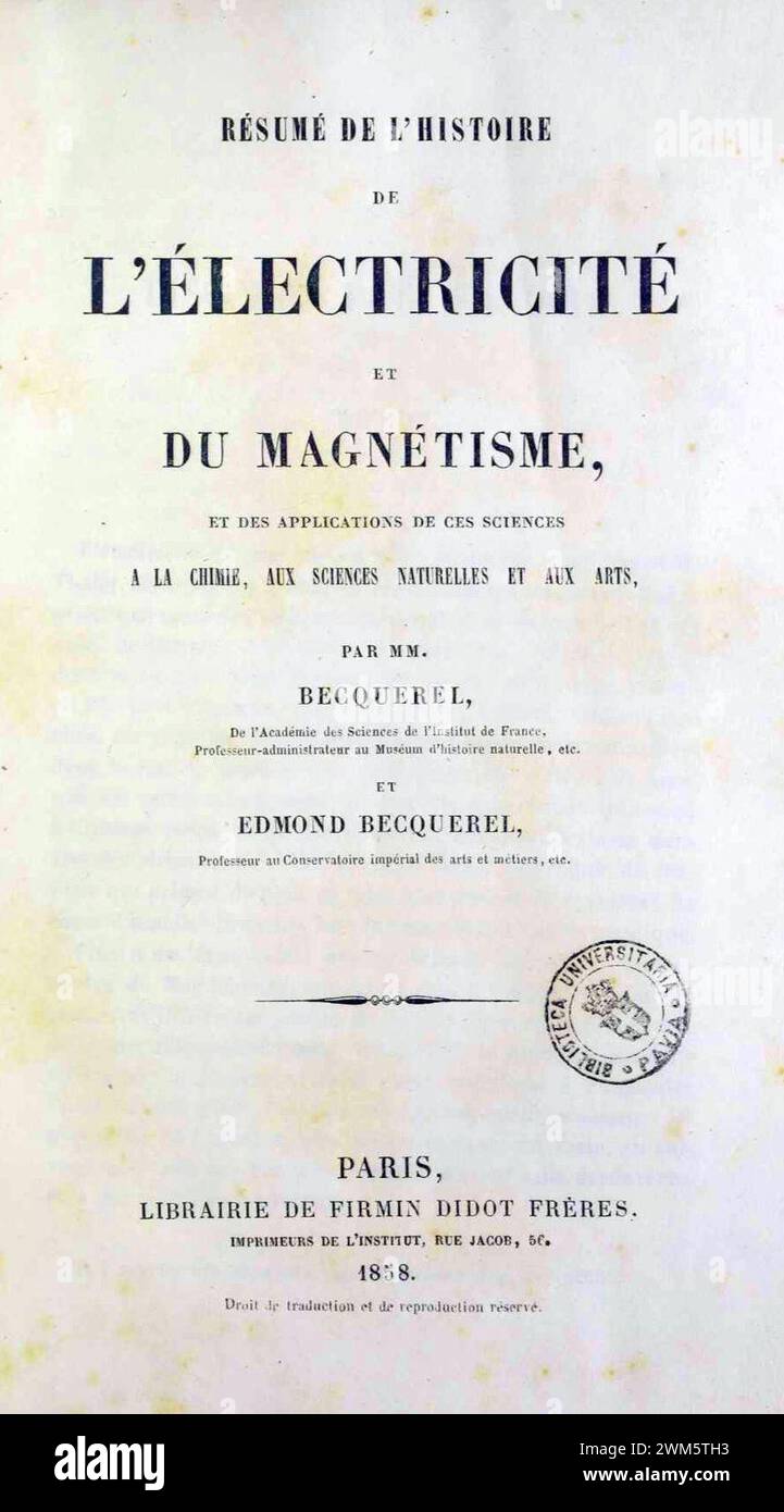Becquerel, Antoine César – résumé de l'historie de l'électricité et du magnétisme, et des Applications de ces Sciences a la chimie, aux Sciences naturelles et aux Arts, 1858 Stockfoto