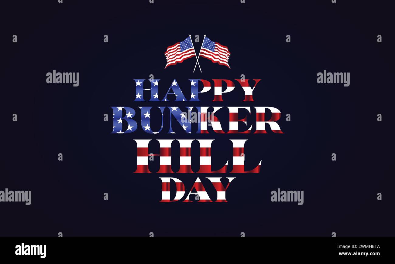 Happy Bunker Hill Day Text mit US-Flagge Hintergrund Illustration Design Stock Vektor