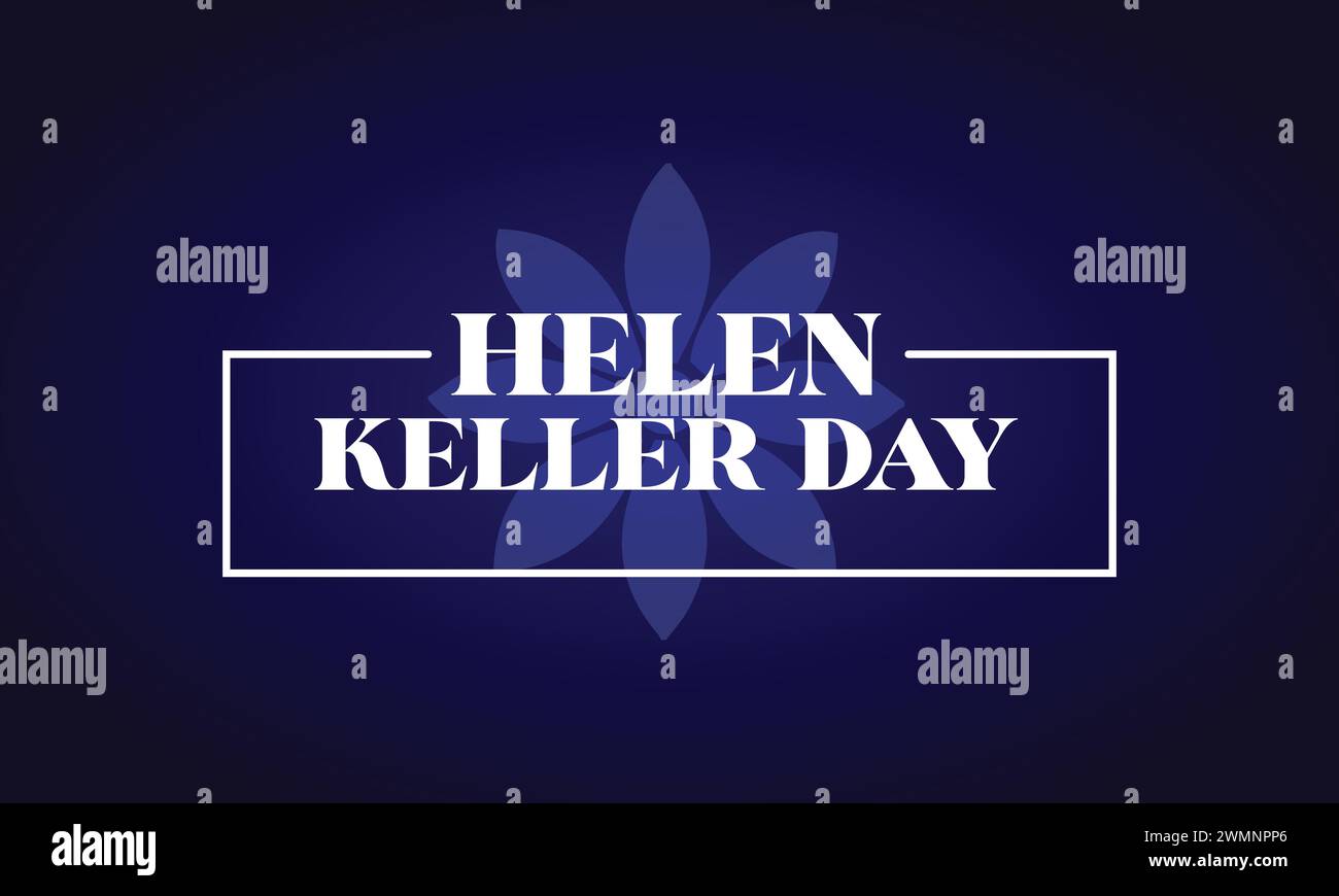 Helen Keller Day stilvoller Text mit Blumenhintergrund Stock Vektor