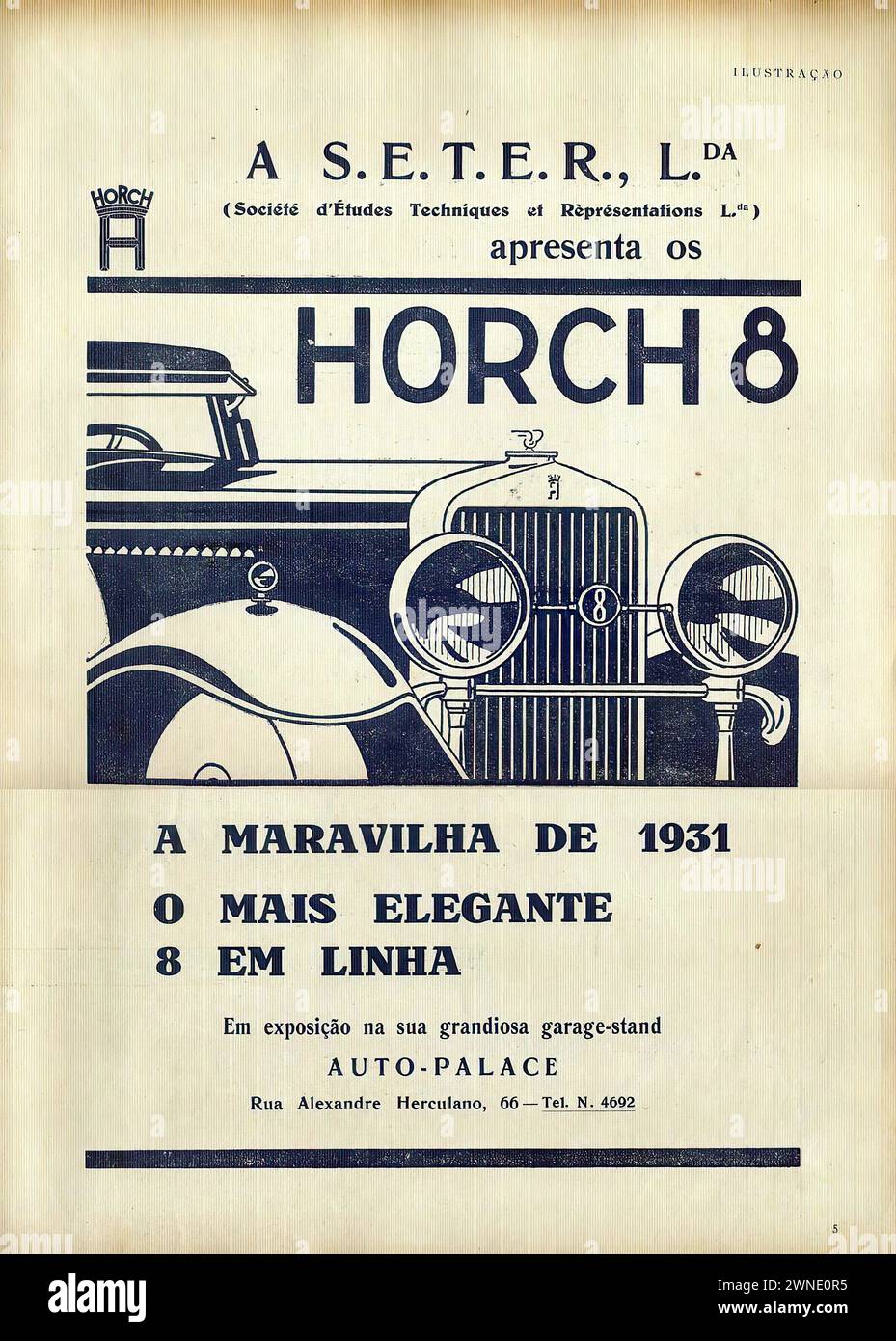 'A S.E.T.E.R., Lda (Societe d'Etudes Techniques et Representations Lda) apresenta os HORCH 8 A MARAVILHA DE 1931 O MAIS ELEGANT EM LINHA em exposicao na sua grandiosa Garage-Stand AUTO-PALACE Rua Alexandre Herculano, 66 - Tel. N. 4692' ['THE S.E.T.E.R., LTD (Society of Technical Studies and Representations Ltd.) präsentiert den HORCH 8 DAS WUNDER VON 1931 DAS ELEGANTESTE INLINE auf Ihrem großen Garagenstand AUTO-PALACE Alexandre Herculano Street, 66 - Tel. No. 4692'] Vintage-Werbung. Das Bild zeigt eine Schwarzweiß-Abbildung der Vorderansicht eines Horch 8-Automobils mit IC Stockfoto