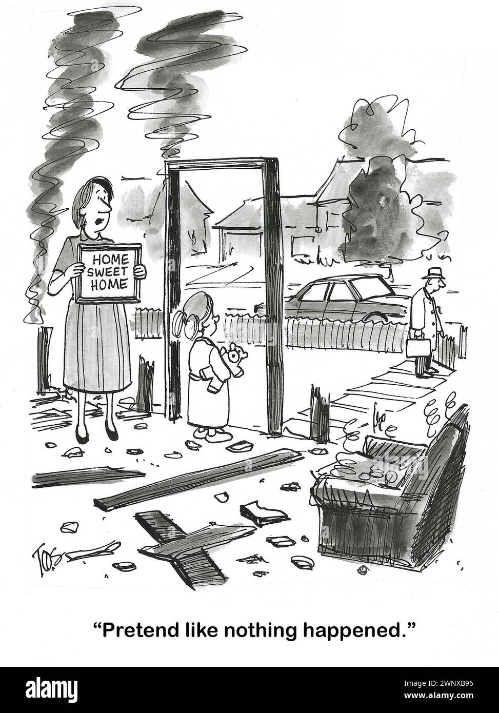 BW Cartoon eines Hauses, das brannte, während der Mann auf der Arbeit war. Die Frau ist nervös und sagt: "Tu so, als wäre nichts passiert." Stockfoto