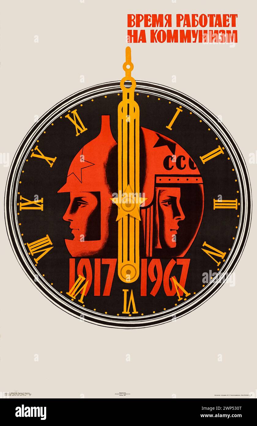 Время работает на коммунизм [die Zeit arbeitet für den Kommunismus] Propagandaplakat aus der Sowjetzeit 1967, das 50 Jahre seit der Russischen Revolution von 1917 feiert. Kunstwerk von Lilia Jakovlevna Levshunova mit einem Zifferblatt mit einem Revolutionssoldaten und Kosmonauten. Gutschrift: Private Collection/Sov. Khudozhnik Stockfoto