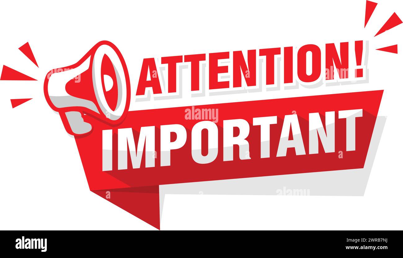 Achtung bitte, wichtige Nachricht auf rotem Band mit Megaphon. Vektor auf transparentem Hintergrund Stock Vektor