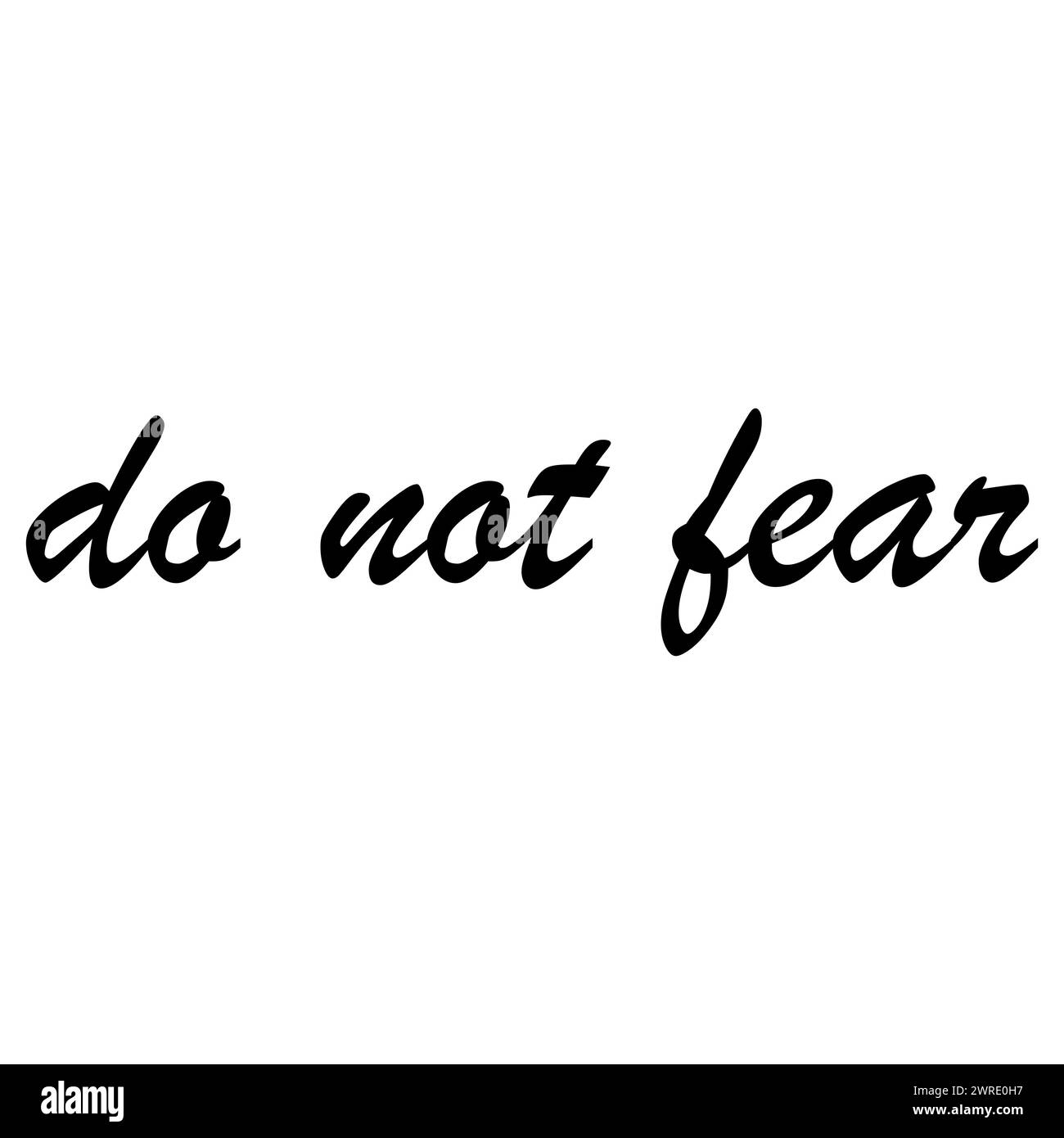 Keine Angst - Motivationskalligraphie-Schriften, über Mut und Mut isoliert auf weißem Hintergrund Stockfoto