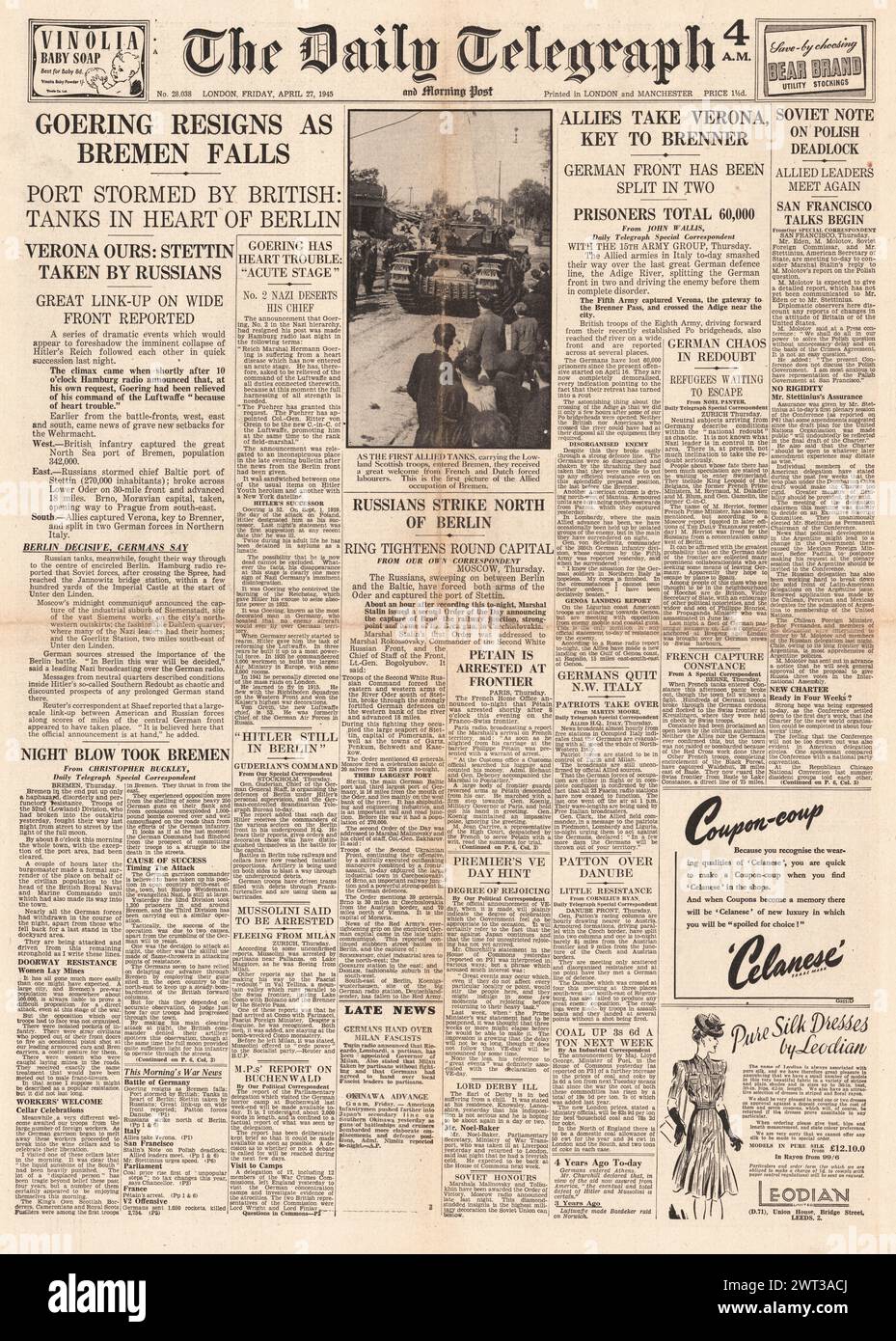 1945 der Daily Telegraph berichtet, dass Hermann Göring zurücktritt, die britische Armee Bremen erobert, die Schlacht um Berlin, die Rote Armee Stettin erobert, Verona gefangen genommen und Mussolini gefangen genommen hat Stockfoto