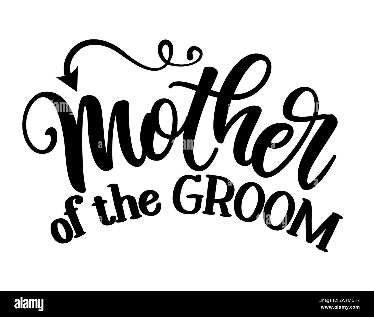 Mutter des Bräutigams - Typographietext mit Handschrift. Handschriftenschrift Hochzeitstafel mit Schlagworten. Gut für Schrottbuchungen, Plakate, Textilien Stock Vektor