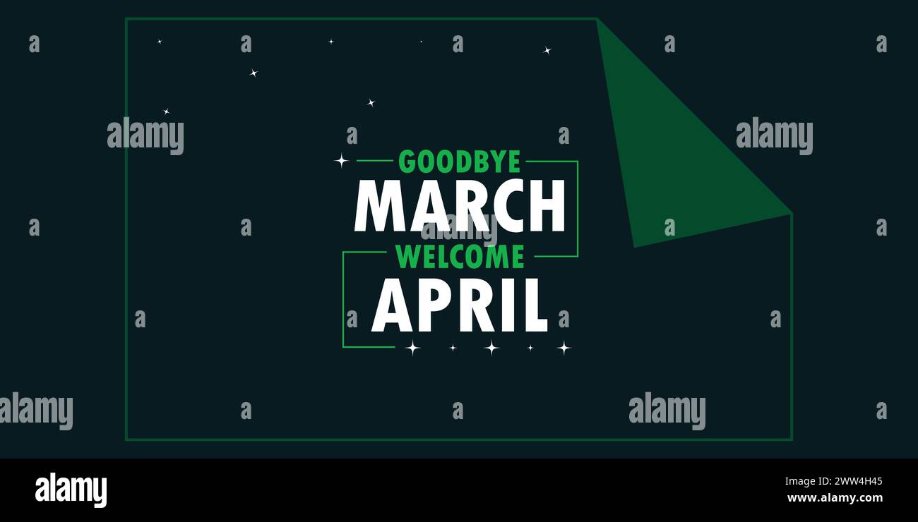 Sie können „Goodbye March Welcome April“ Banner und Vorlagen auf Ihr Smartphone, Tablet oder Ihren Computer herunterladen Stock Vektor