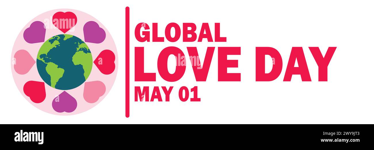 Global Love Day. Mai. Geeignet für Grußkarten, Poster und Banner Stock Vektor