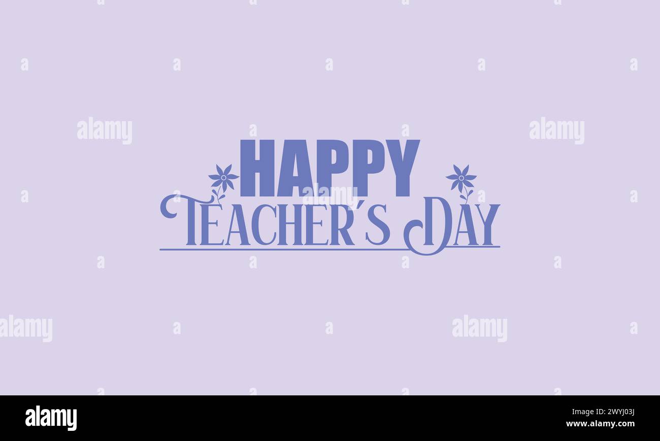 Happy Teachers Day Ist Eine Hommage An Inspirierende Textdesigns Stock Vektor