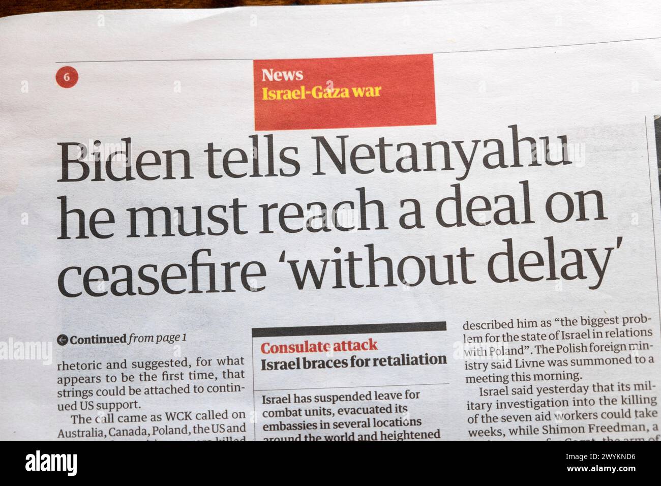 Präsident Joe 'Biden sagt Netanjahu, er müsse ohne Verzögerung eine Einigung über den Waffenstillstand erzielen Guardian-Zeitung Schlagzeile Gaza 5 April 2024 London Großbritannien Stockfoto