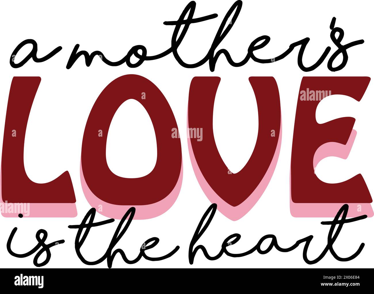 Die Liebe einer Mutter ist das Herz, Print T-Shirt, lustiges Shirt, Geschenke T-Shirt. Geschenk Design Stock Vektor
