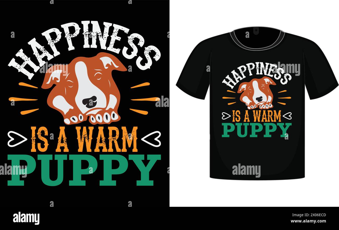 Happiness ist ein warmes Hündchen, Print T-Shirt, lustiges Shirt, Geschenke T-Shirt. Geschenk Design Stock Vektor
