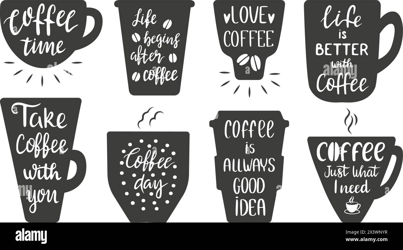 Abzeichen für Kaffeephrasen. Silhouetten von Tassen und Tassen mit motivierenden Morgendressen. Kreativität handgeschriebene Aufkleber Design, neoterische Vektor-Set Stock Vektor