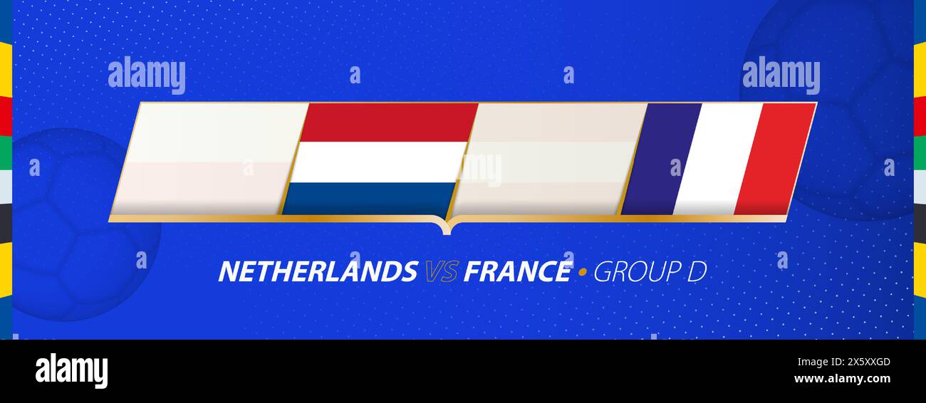 Niederlande - Frankreich Abbildung des Fußballspiels in Gruppe D. Vector Flags. Stock Vektor