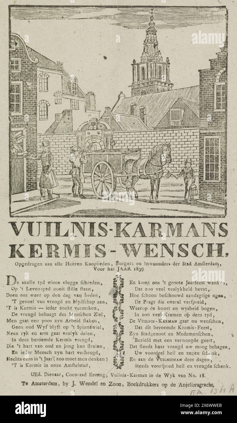 Kunstdruck der Amsterdamer Müllsammler für das Jahr 1839, Vuilnis-karmans Fair Wish (Titel auf Objekt), Fair Print der Amsterdamer Müllsammler für das Jahr 1839. Blick auf die Sint-Antoniesbreestraat und das Tor zum Zuiderkerkhof bei der Zuiderkerk in Amsterdam, wo ein Mann einen Mülltonne in den Wagen wirft und ein anderer die Ratsche dreht. Ein anderer Mann sammelt Geld aus einem Haus. Mit Gedicht in zwei Spalten. Aus dem müllkarton im Bezirk Nr. 18: Coenraad Ersting., Druck, Druckerei: Anonym, Drucker: J. Wendel en Zoon, Amsterdam, 1839, Papier Stockfoto