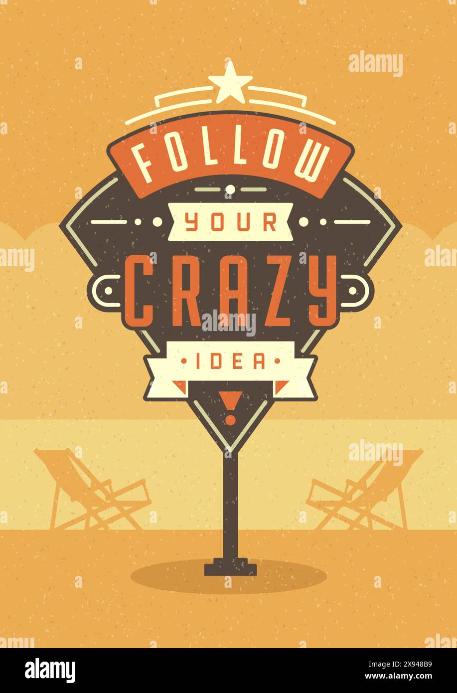Retro-Schilder, Plakatgestaltung Mit Typografischem Angebot. Folge Deiner Verrückten Idee. Amerikanischer Signage-Stil Vektor-Hintergrund. Angebotszeichen, Retro Quote Design Stock Vektor