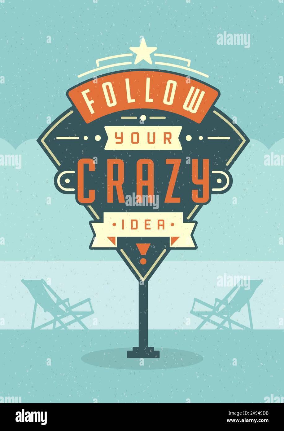 Retro-Schilder, Plakatgestaltung Mit Typografischem Angebot. Folge Deiner Verrückten Idee. Amerikanischer Signage-Stil Vektor-Hintergrund. Angebotszeichen, Retro Quote Design Stock Vektor