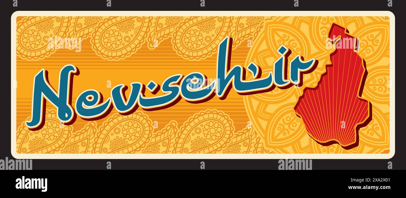 Nevsehir ili, türkisches Il oder Provinzgebiet. Vektor-Reiseplatte, Vintage Blechschild, Retro-Postkartendesign. Plakette mit Stadtplan, Stadt im Zentrum der Türkei, Souvenirmagnet oder Ausflugskarte Stock Vektor