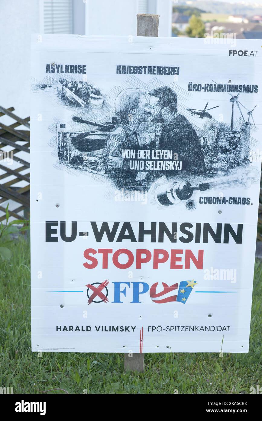 EU Wahl Wahlplakate 03.06.2024,Austria, Niederoestereich , EU Wahl, Wahlplakate , hier FPÖ FPOE Wahlplakat zur EU Wahl gegen von der Leyern, mit raddikalem Spruch Plakat mit lokalem Plakat Â Amstetten Niederoesterreich Austria *** EU Wahlplakate 03 06 2024,Österreich, Niederoesterreich , EU-Wahl, Wahlplakate , hier FPÖ FPOE Wahlplakat zur EU-Wahl gegen von der Leyern, mit radikalem Slogan Poster mit Lokalplakat Â Amstetten Niederösterreich Stockfoto