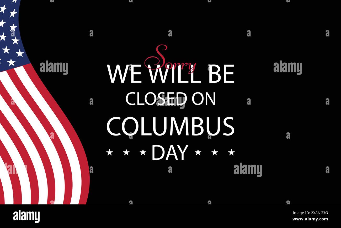 Wir sind am Columbus Day mit einer US-Flagge geschlossen Stock Vektor