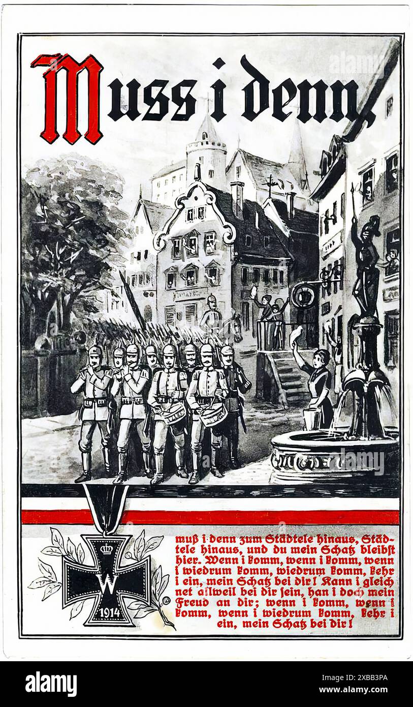 Muss ich denn ca. 1914. - Patriotisches Poster Aus Der Zeit Des Ersten Weltkriegs Stockfoto