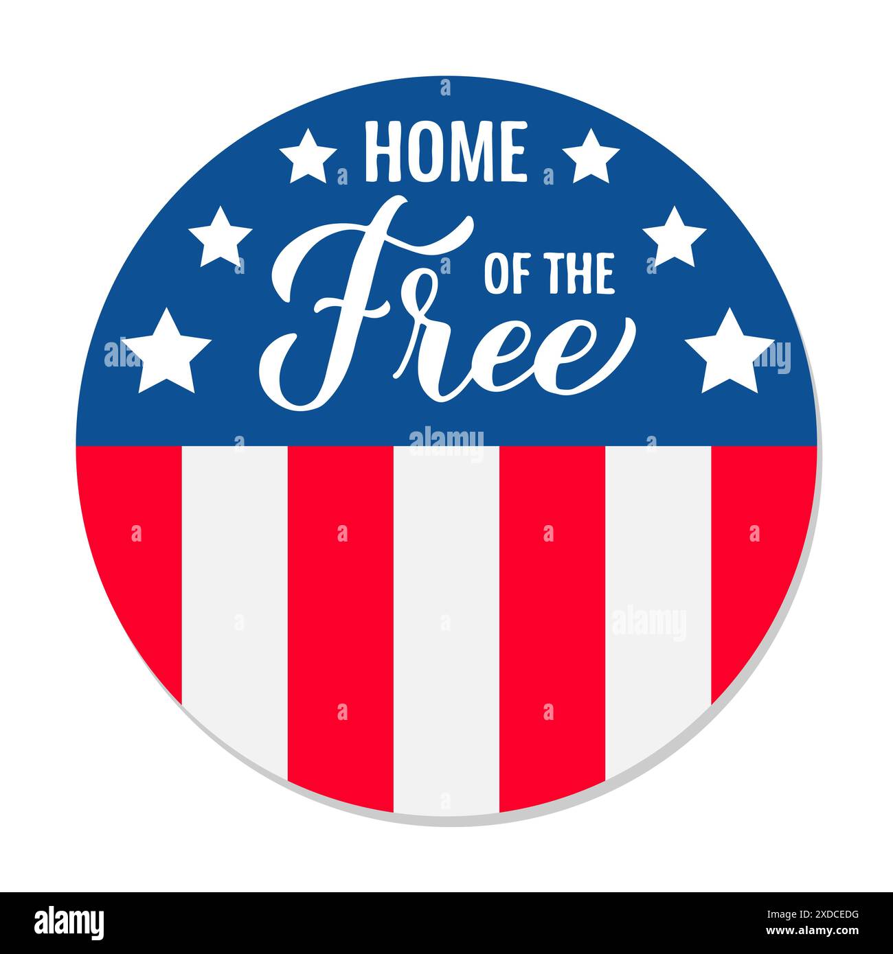 Heimat der freien. Amerikanisches patriotisches Rundzeichen. Vektorvorlage für Typografie Poster, Banner, Flyer, Aufkleber usw. Stock Vektor