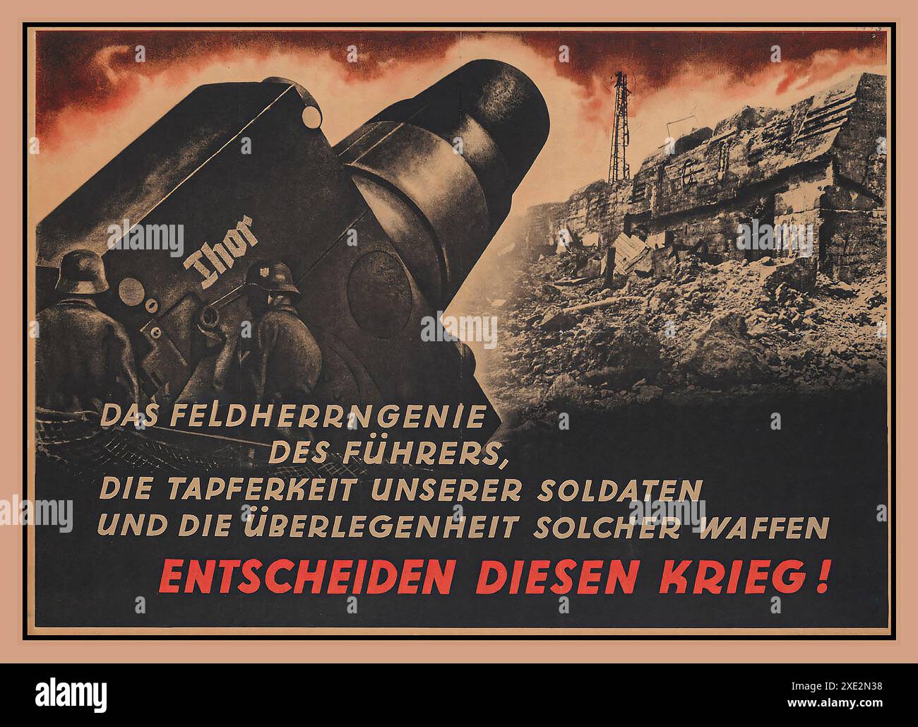 2. Weltkrieg 1943 Nazi-Deutschland Propaganda-Poster "das Genie unseres Führers, der Mut unserer Soldaten und die Überlegenheit unserer Waffen WERDEN DIESEN KRIEG BESTIMMEN, Nazi-Wehrmachtarmee mit einem großen Feldgewehr namens THOR. Operation Barbarossa 2. Weltkrieg Thor' - selbstfahrende deutsche Haubitze, die 1941 bei Belagerungen der UdSSR Sewastopol und Leningrad eingesetzt wurde Stockfoto