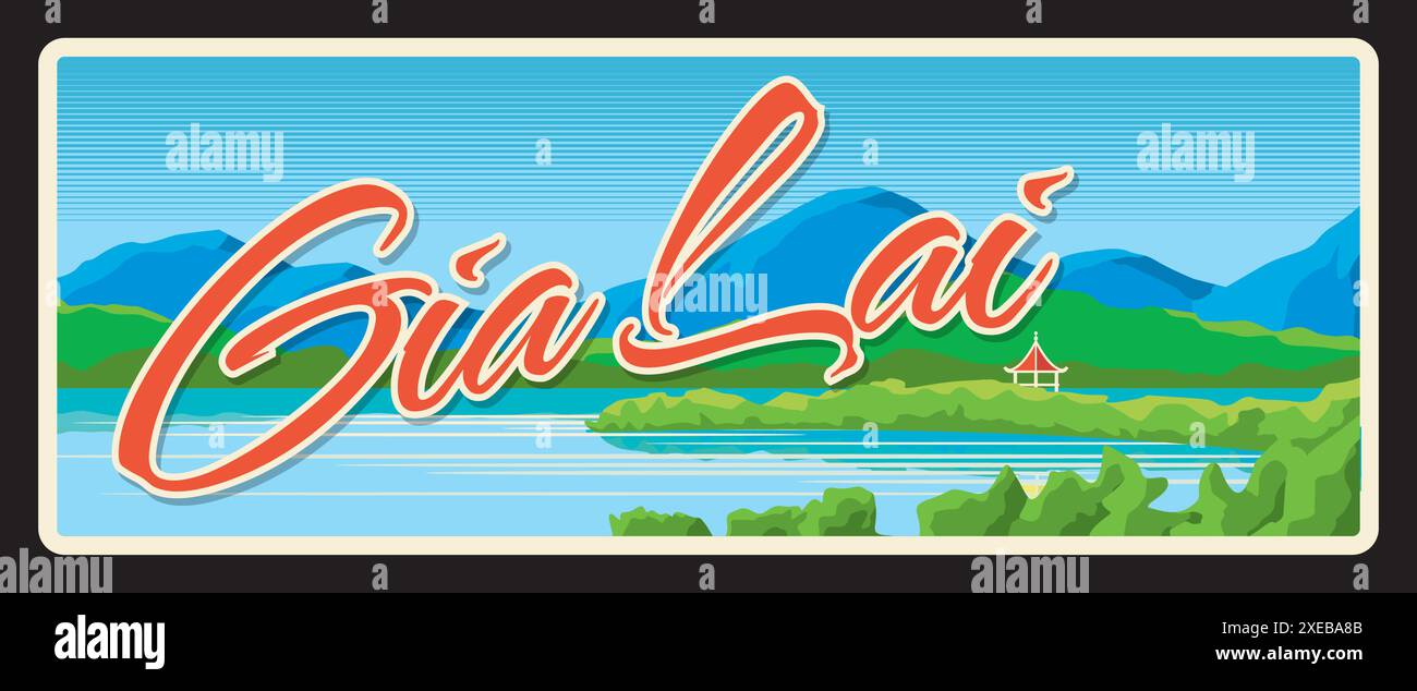 Gia Lai vietnamesische Region Vintage Teller und Reiseaufkleber. Vietnam Provinz Karte, asiatische Urlaubsreise Retro Vektor Blech Zeichen mit Landschaft Berge und See, Urlaubsziel Stock Vektor