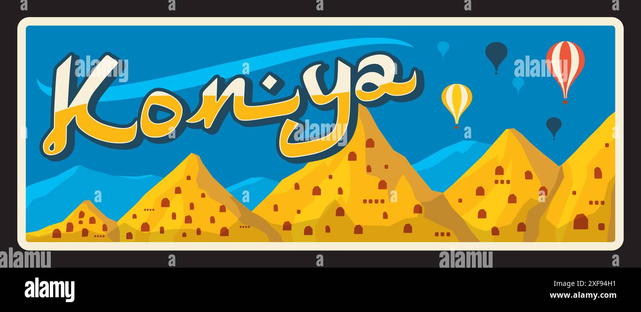Konya Stadt in der Zentraltürkei in der Provinz Konia oder Illis. Vektor-Reiseplatte, Vintage Blechschild, Retro-Postkartendesign. Turkiye Territory oder Gebiet, Tafel mit Heißluftballons und Hügellandschaft Stock Vektor